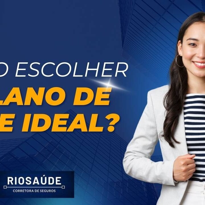 Como escolher o plano de saúde ideal