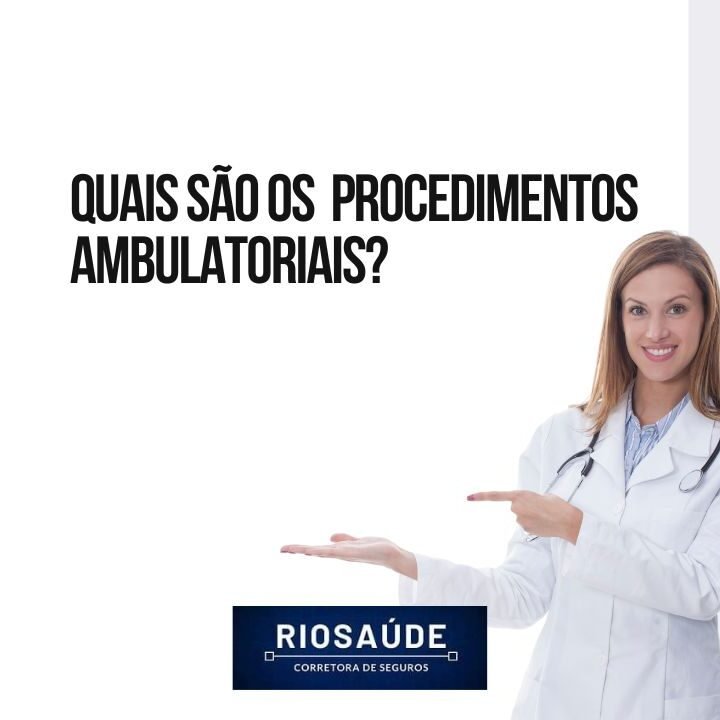 Quais S O Os Procedimentos Ambulatoriais