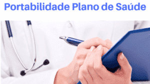 Portabilidade Plano de Saúde Empresarial Para Pessoa Física