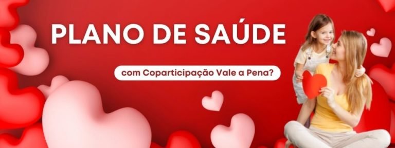 Plano de Saúde com Coparticipação Vale a Pena?
