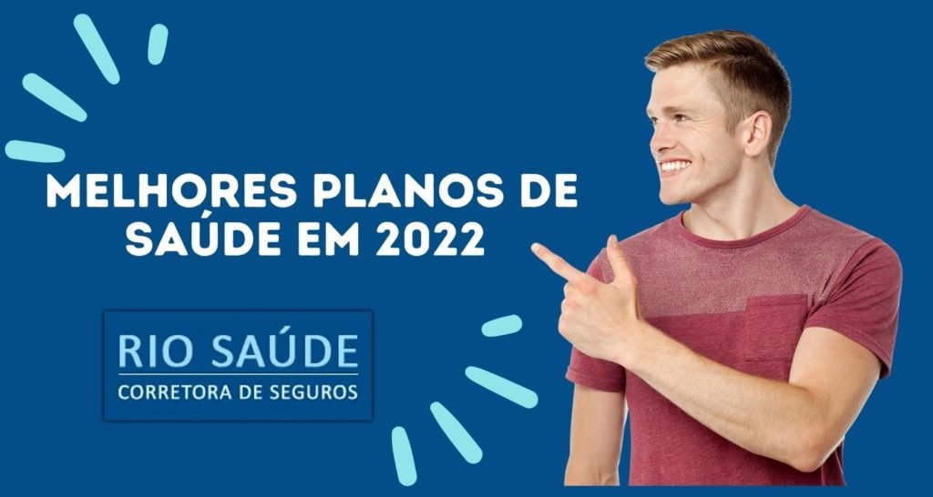 melhor plano de saúde em 2022