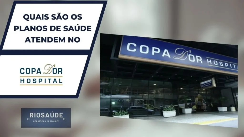 Planos de Saúde que atendem no Hospital Copa D'or