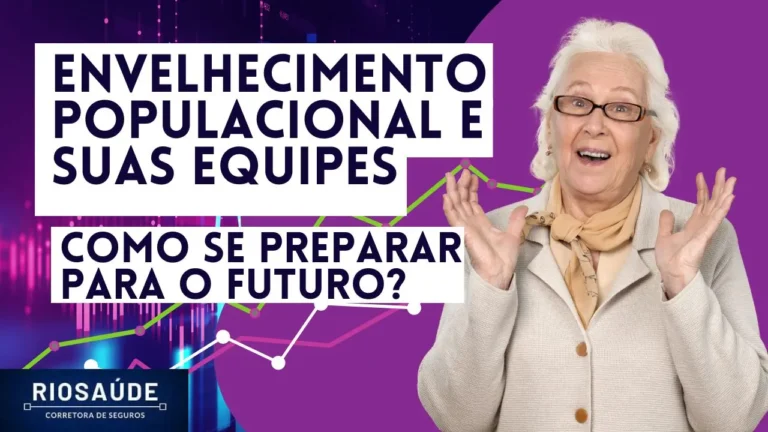 Envelhecimento populacional e suas equipes: como se preparar para o futuro