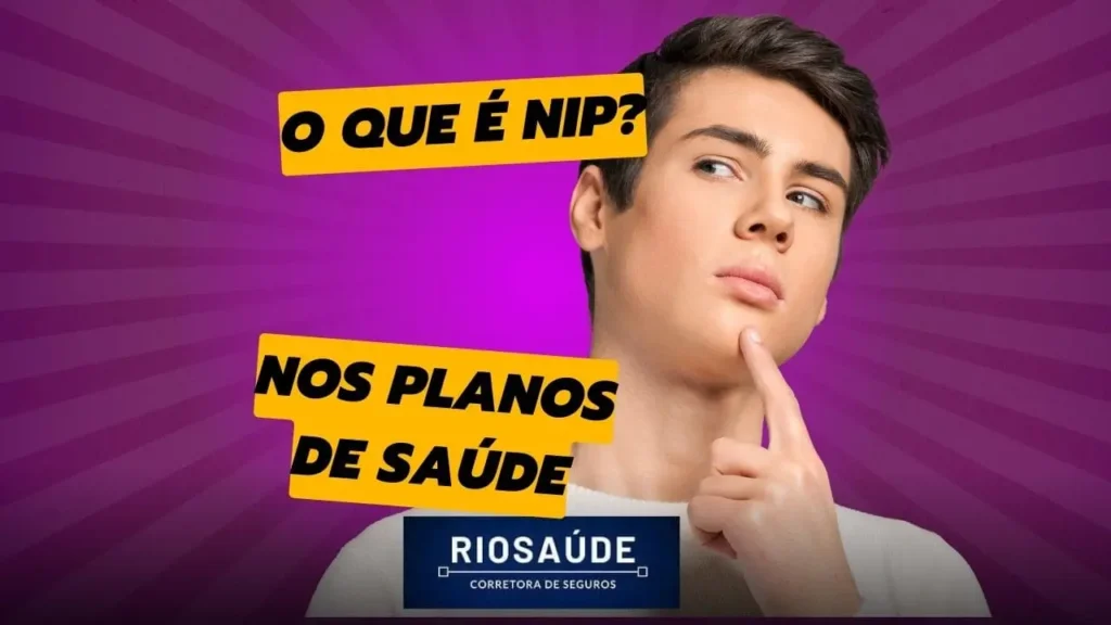 O que é NIP nos planos de saúde?