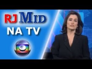 A CORRETORA RJMID É CONVIDADA PELA GLOBO PARA PARTICIPAR DE UMA MATÉRIA JORNAL NACIONAL