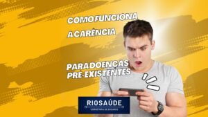 Como funciona a carência para doenças Pré-existentes?