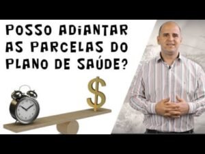 Planos de Saúde – É possível Antecipar Parcelas Para Reduzir as Carências?