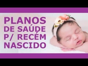 PLANOS DE SAUDE PARA BEBÊ RECÉM NASCIDO – Qual o Melhor?