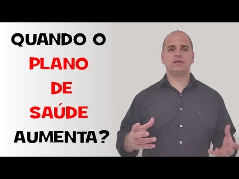 REAJUSTES DE PLANOS DE SAÚDE - QUANDO AUMENTA?