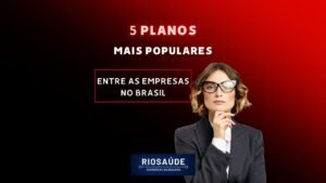 5 planos mais populares entre as empresas do Brasil