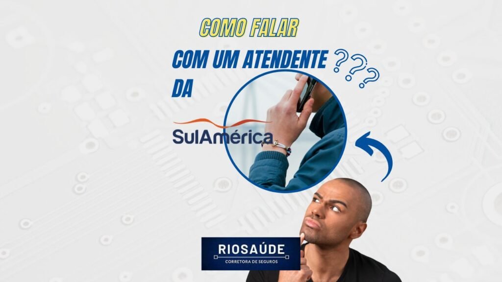 Como falar com um atendente SulAmérica