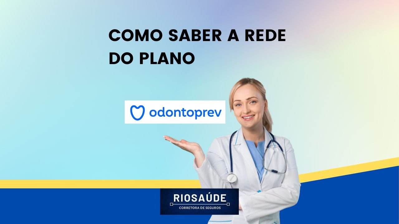 Como saber a rede do meu plano Odontoprev