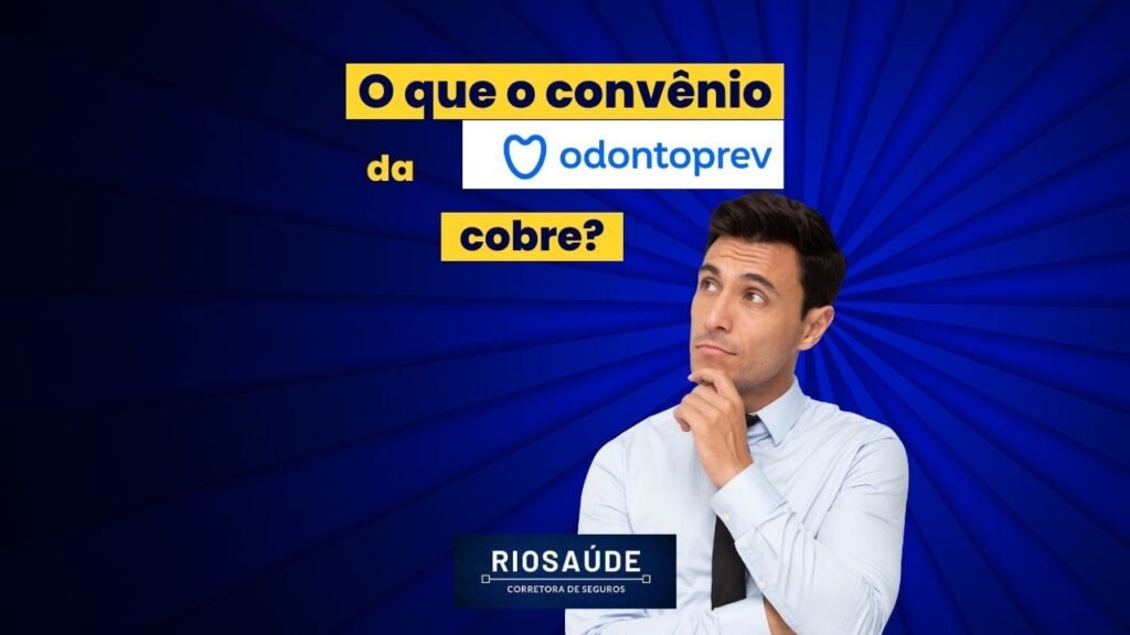 O que o convênio da Odontoprev cobre