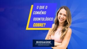 O que o convênio odontológico cobre?