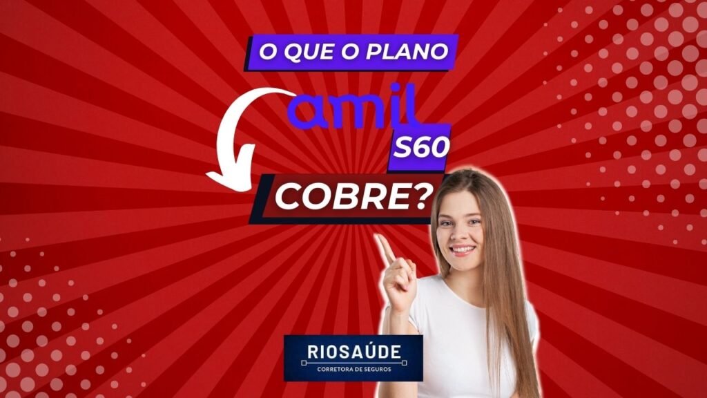 O que o plano Amil S60 cobre