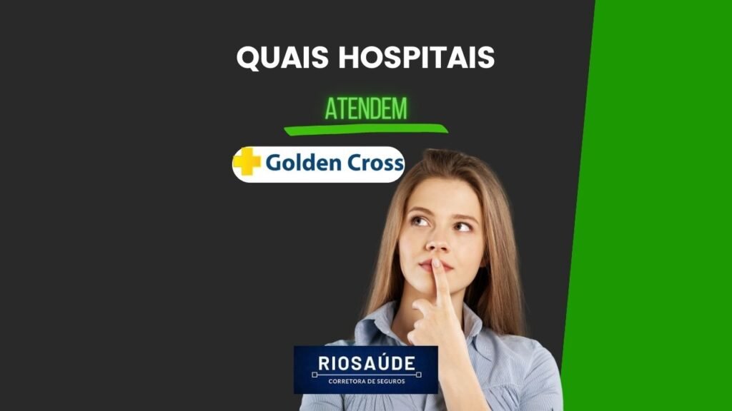 Quais hospitais atendem Golden Cross