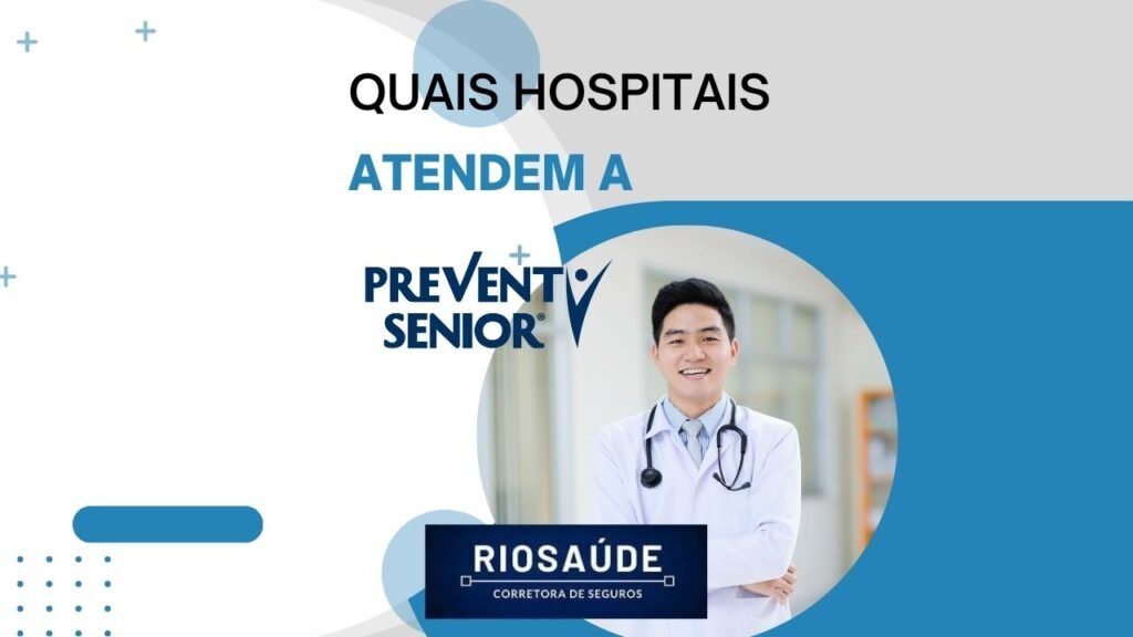 Quais são os hospitais que atendem a Prevent Senior