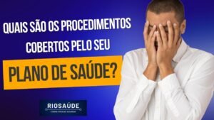 Quais são os procedimentos cobertos pelo plano de saúde?