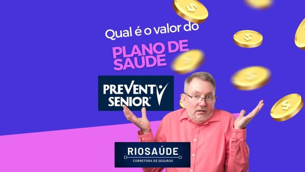 Qual o valor do plano de saúde Prevent Senior