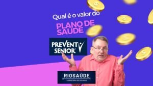 Qual o valor do plano de saúde Prevent Senior?