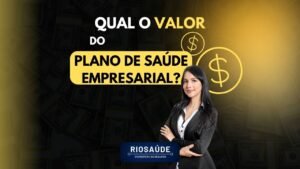 Qual valor do plano de saúde empresarial?