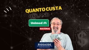 Quanto custa o plano da Unimed nacional?