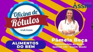 Oficina de Rótulos: Episódio 4 – Alimentos do Bem