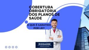 Cobertura obrigatória dos planos de saúde