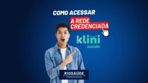 Como acessar a Rede Credenciada Klini Saúde?