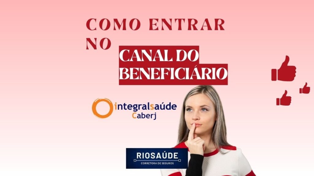 Como entrar no Canal do Beneficiário Integral Saúde