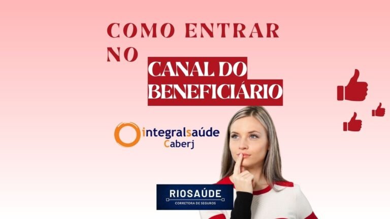 Como entrar no Canal do Beneficiário Integral Saúde?