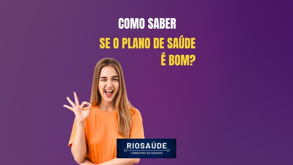 Como saber se o plano de saúde é bom