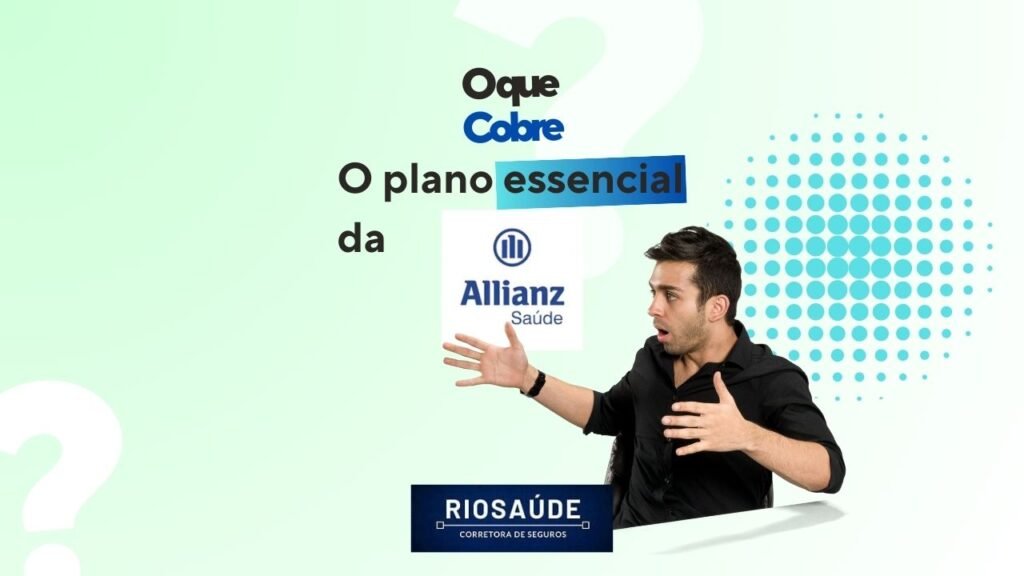 O que cobre o plano essencial da Allianz