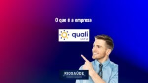 O que é a empresa Qualicorp?