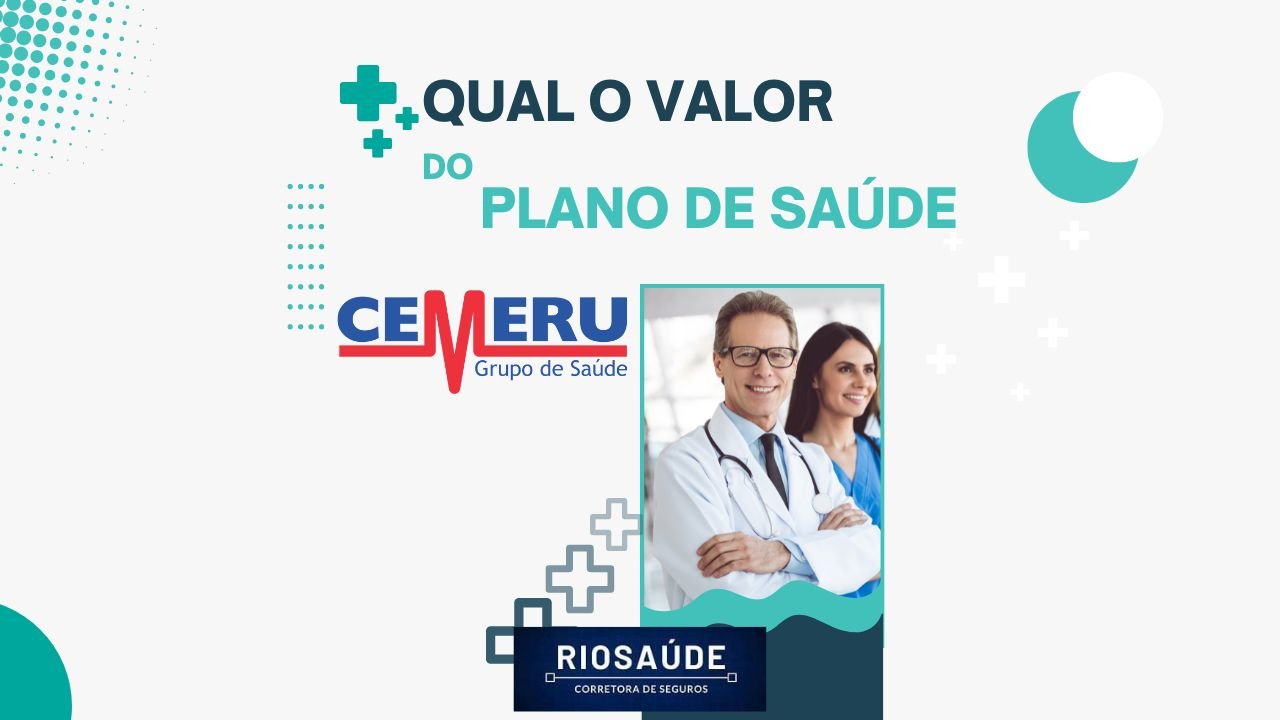 Qual o valor do plano de saúde cemeru