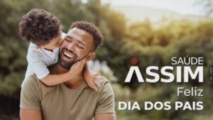 Assim Saúde – Feliz Dia dos Pais!