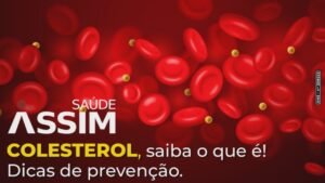 Colesterol, saiba o que é! Dicas de prevenção.