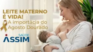 Leite materno é vida! A importância do Agosto Dourado