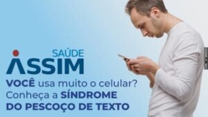 Você usa muito o celular? Conheça a Síndrome do Pescoço de Texto