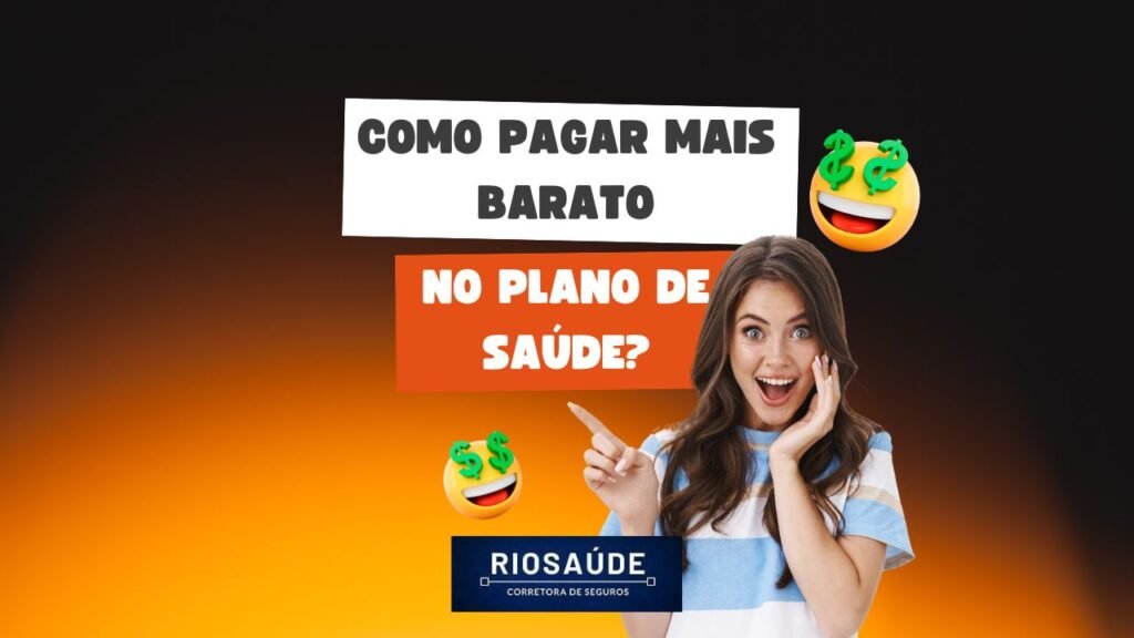 Como pagar mais barato no plano de saúde