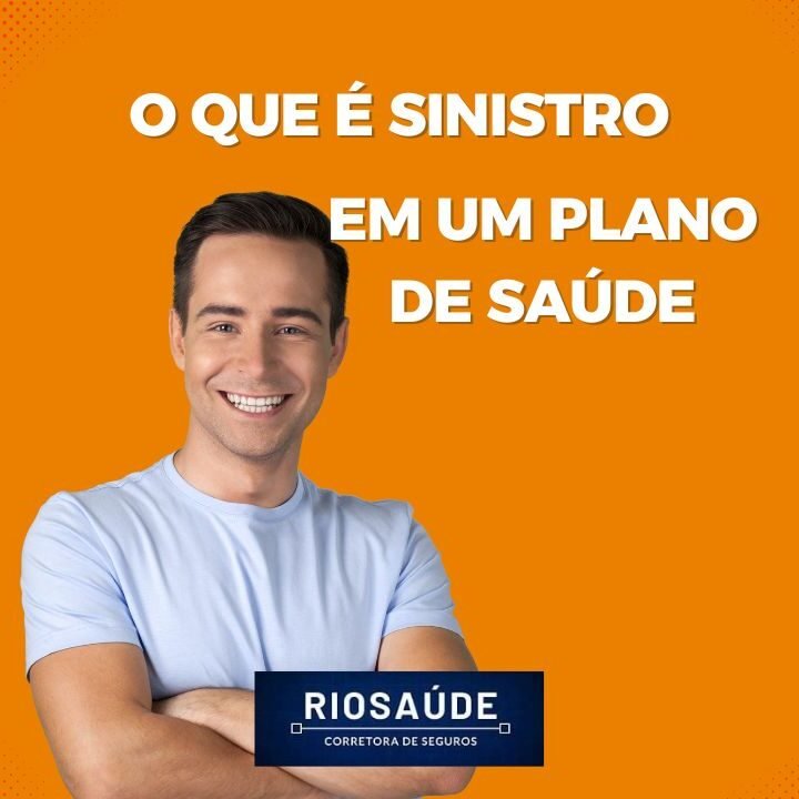 O Que é Sinistro Em Um Plano De Saúde