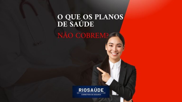 O que os planos de saúde não cobrem?