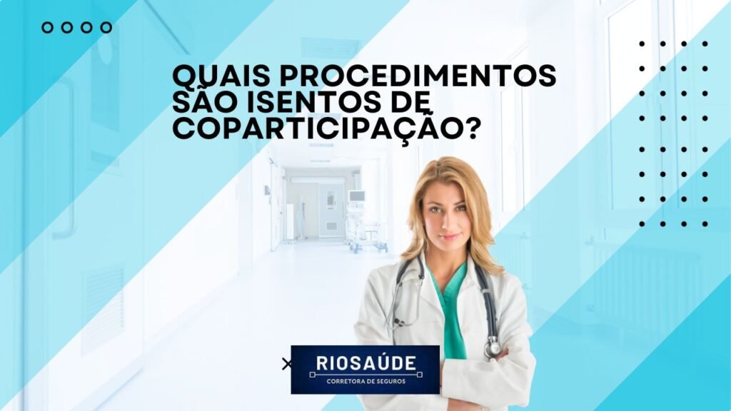 Quais procedimentos são isentos de coparticipação