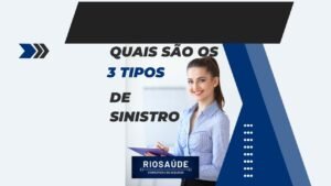 Quais são os três tipos de sinistro?