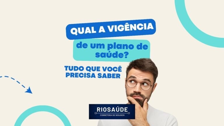 Qual a vigência de um plano de saúde?