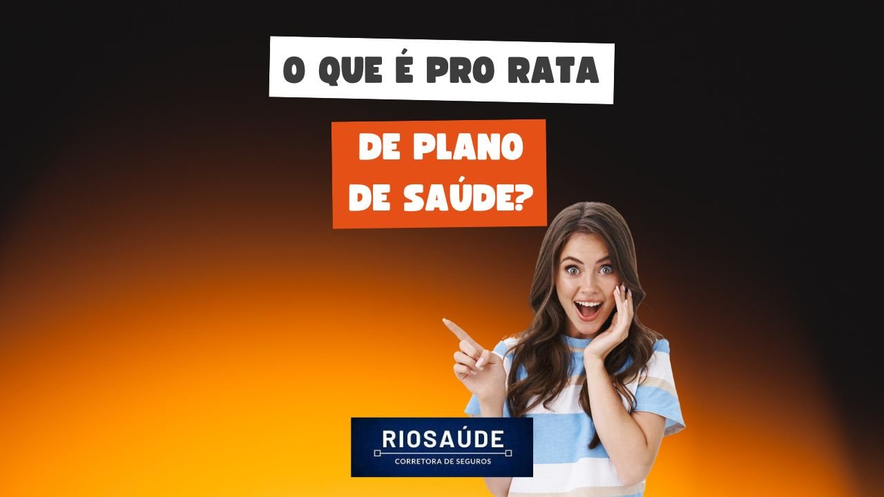 O que é pro rata de plano de saúde