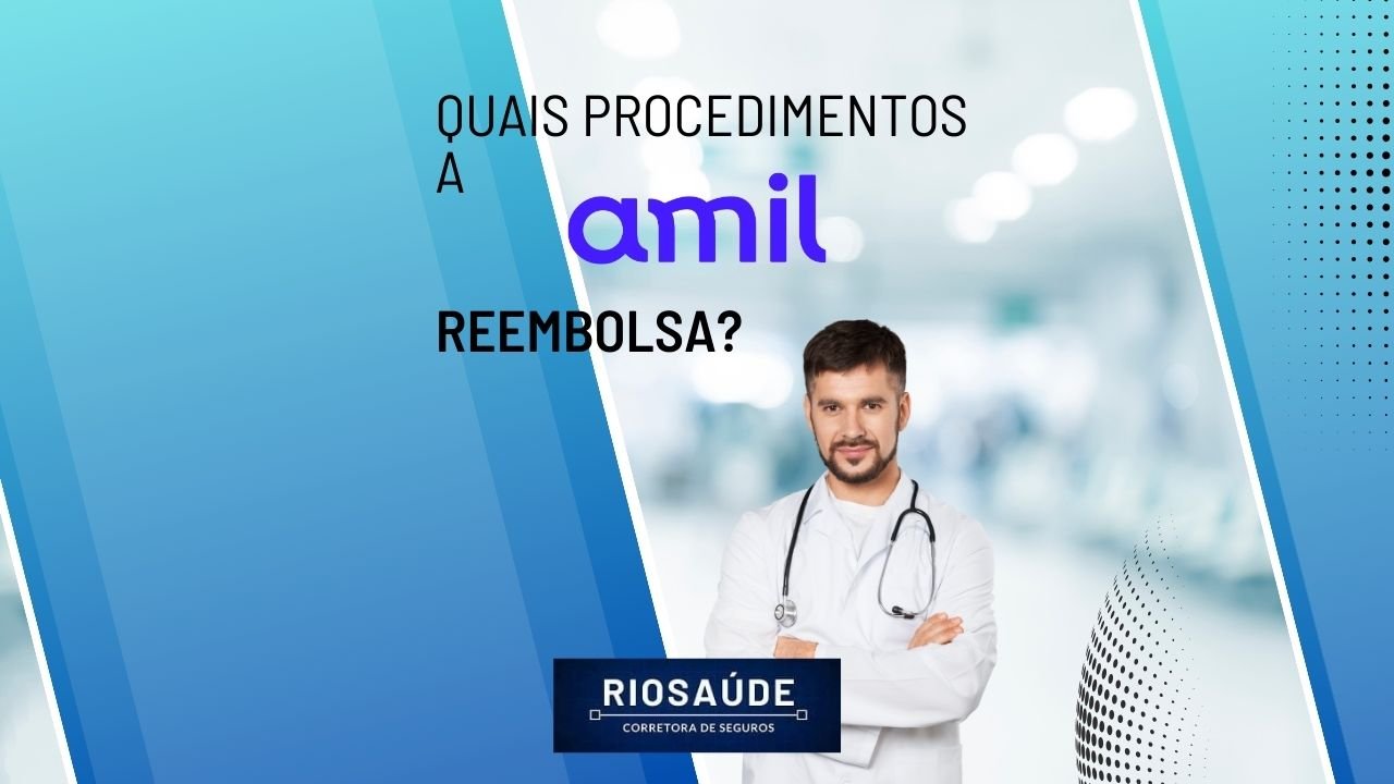 Quais procedimentos a Amil reembolsa