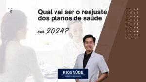 Qual vai ser o reajuste dos planos de saúde em 2024?