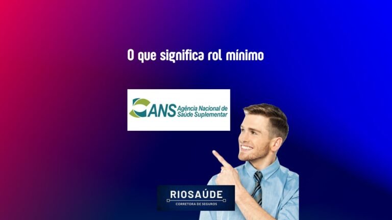 O que significa rol mínimo ANS?