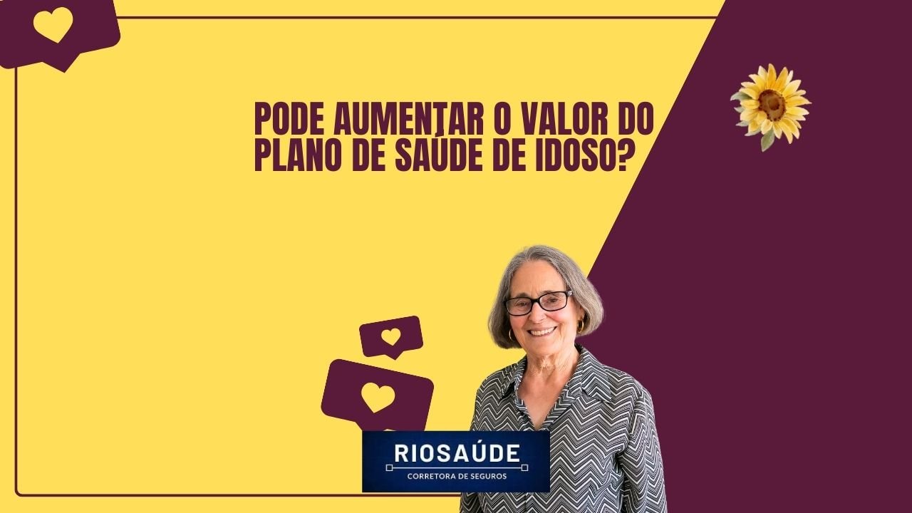 Pode aumentar o valor do plano de saúde de idoso